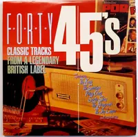 VARIOUS ARTISTS - FORTY 45's - CLASSIC TRACKS FROM A LEGENDARY BRITISH LABEL (kinks/searchers etc.)
