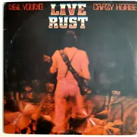 YOUNG, NEIL & CRAZY HORSE - LIVE RUST
